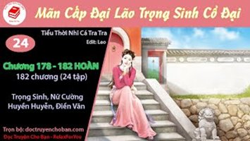 Mãn Cấp Đại Lão Trọng Sinh Cổ Đại